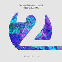 Ruslan Radriges & T'eira - Keep Breathing