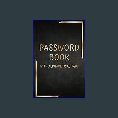 Stream [EBOOK] 📕 Gifts for Men Who Want Nothing: Password Book with  Alphabetical Tabs: Password Keeper Bo by Paliana
