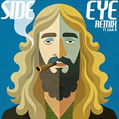 SIDE EYE REMIX FT. ZACK R