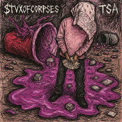 $tvxofCorpses - T.S.A [prod. Trxgon]