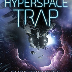 [FREE] KINDLE 📒 The Hyperspace Trap by  Christopher G. Nuttall KINDLE PDF EBOOK EPUB