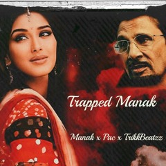 Trapped Manak (Lal Liriyan Ch Trap Remix)- Kuldeep Manak X Tupac X TrikkBeatzz