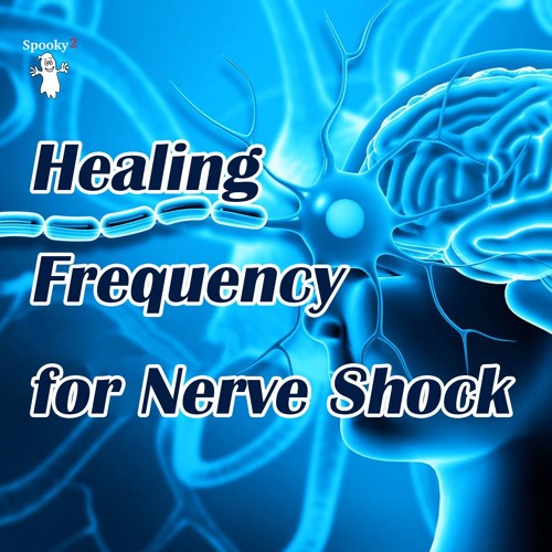 Healing Frequency for Nerve Shock - Spooky2 Rife Frequencies