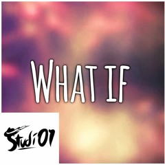 Studi01 - What if (Original Song)