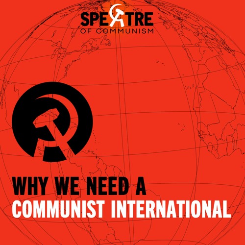 Why we need a Communist International