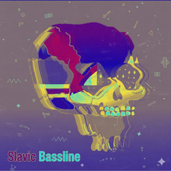 Slavic Bassline