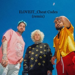 ILOVEIT_CHEAT CODES X DVBBS Remix