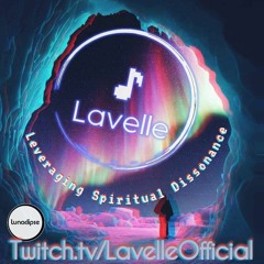Leveraging Spiritual Dissonance- Lavelle's Private Party Vibes