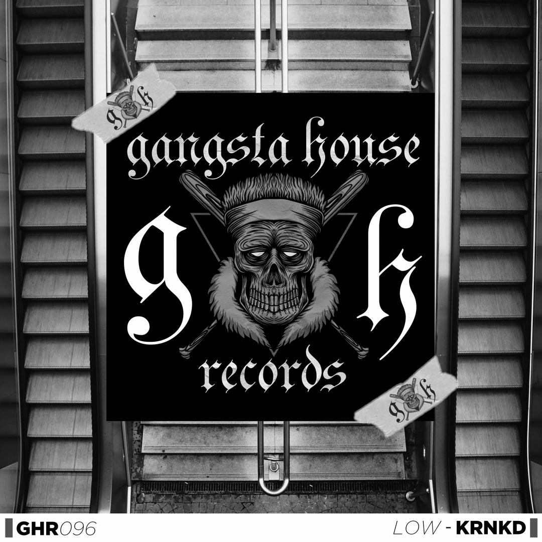 Listen to KRNKD - Low (Original Mix) by GANGSTA HOUSE RECORDS in
