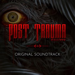 Post Trauma (Main Theme)