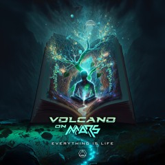 Volcano On Mars - Everything Is Life