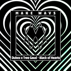 Dukez x Tree Gaud - Black Of Hearts