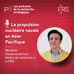 #30 La propulsion nucléaire navale en Asie-Pacifique