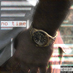 No Time Prod. by Vizer
