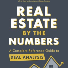 (PDF/Ebook) Real Estate by the Numbers: A Complete Reference Guide to Deal Analysis - J.  Scott
