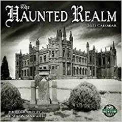 READ/DOWNLOAD< The Haunted Realm 2023 Wall Calendar by Sir Simon Marsden | 12" x 24" Open | Amber Lo