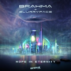 Brahma & BlurryFace - Hope In Eternity (Originalmix)