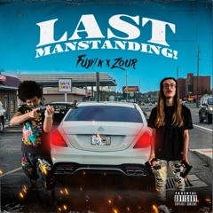 Fuji2Geeked x Zour - LastManStanding! (prod. LAC)