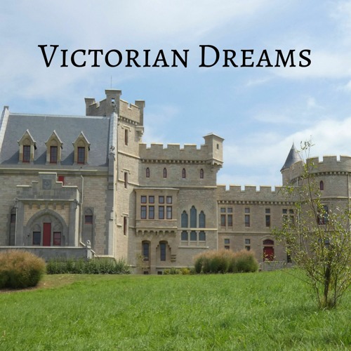 Victorian Dreams