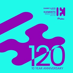 Danny Lloyd - Elements Radio Show 120