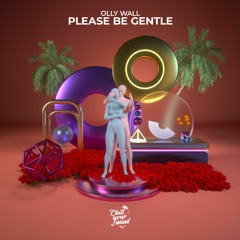 Olly Wall - Please Be Gentle