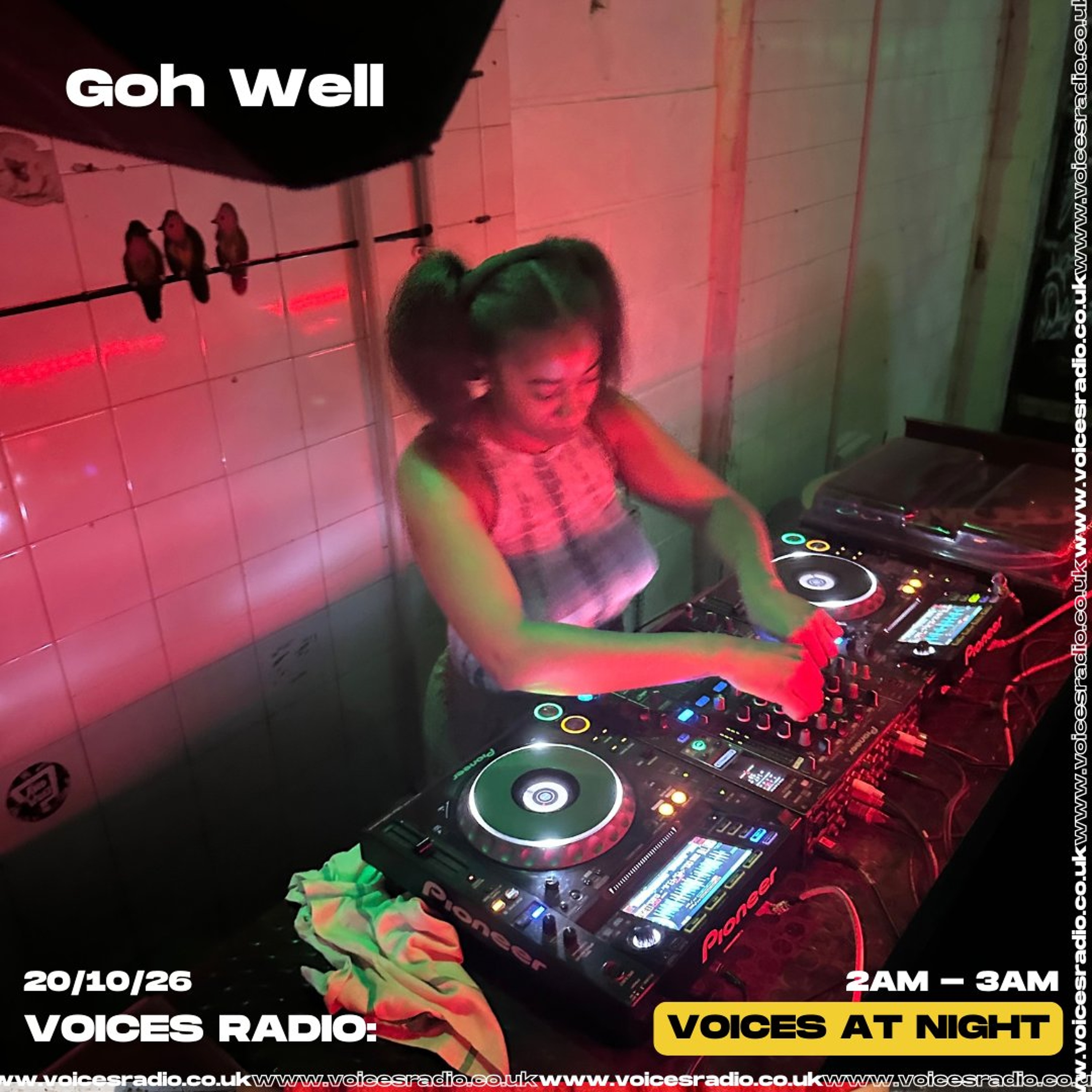 Goh Well - 20/10/26 - [Voices Radio]