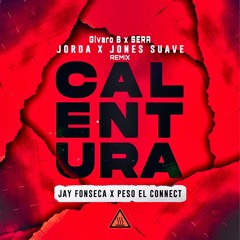 Jorda & Jones Suave - Calentura (Givaro B & SERA Remix)