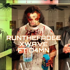 RUNTHEFADE Ft. D4MN