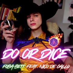 DO OR DICE feat. Nico De Gallo