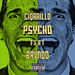 Psycho Feat. Brvndo (PR. ANABOLIC BEATS)