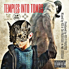 Temples Into Tombs