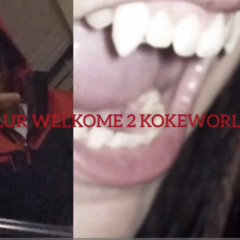 (DJ XXLUR) WELKOME 2 KOKEWORLD *INTRO*