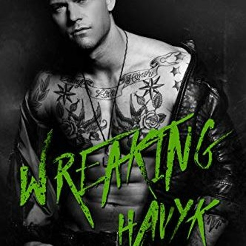 ACCESS EBOOK 📄 Wreaking Havyk (The Hounds of Zeus MC Book 4) by  Faith  Gibson,Jay A