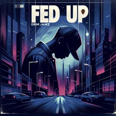 Fed Up