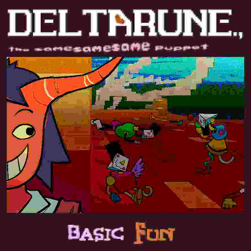 Basic Fun - [Deltarune., The SameSameSame Puppet]