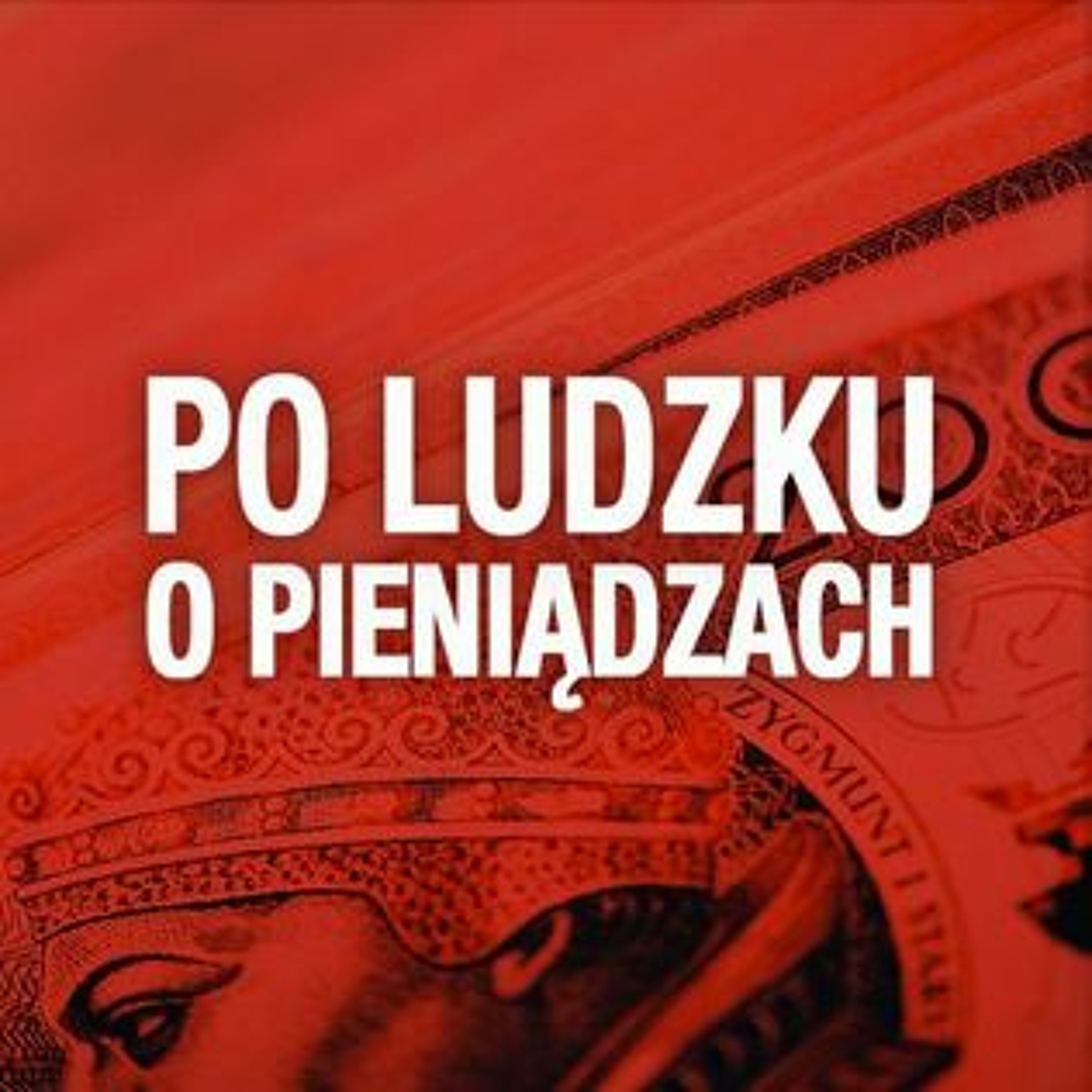 Po Ludzku o Pieniądzach