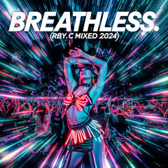 Breathless (rby.c Mixed 2024)