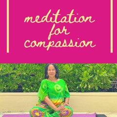 Meditation for Compassion (no music)