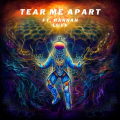 Tear Me Apart (Ft. Hannah Luvv) [FREE DOWNLOAD / link in description]