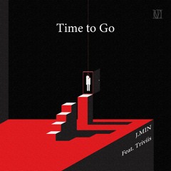 Time To Go (Feat. Triviis) (Prod By. anti social kid)