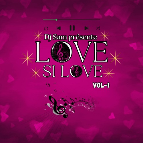 LOVE💖 SI LOVE💖 vol 1 by Dj Sam