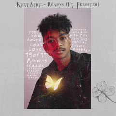 Kurt April - Reason (Ft. Ferester)