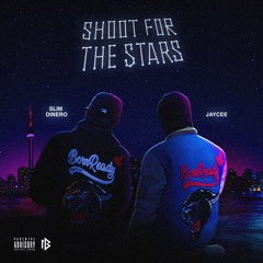 Shoot For The Stars (feat. Jaay Cee)