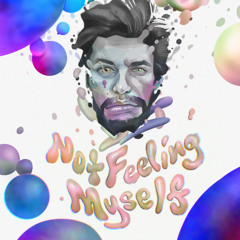 Not Feeling Myself [Prod. dotbeats]
