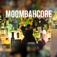TBT when I used to Moombahcore (Demo)