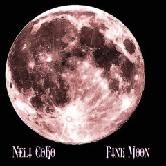 Neli CoKo - Pink Moon