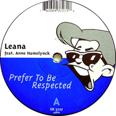 Prefer To Be Respected (Pumpin' Loco Mix)