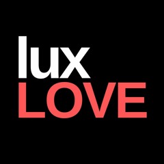 l u x - Love