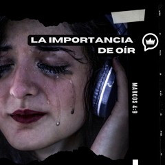 La importancia de Oir la Palabra de Dios