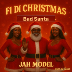 Fi Di CHRISTMAS - Jah Model